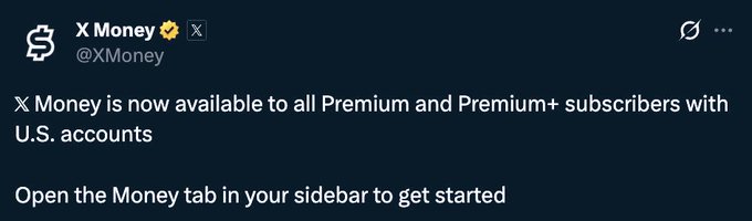 A screenshot of an X post from @XMoney announces that "X Money is now available to all Premium and Premium+ subscribers with U.S. accounts," directing users to open the Money tab in their sidebar. The post confirms the launch of X Money for U.S.-based Premium subscribers, aligning with the caption about the feature going live.