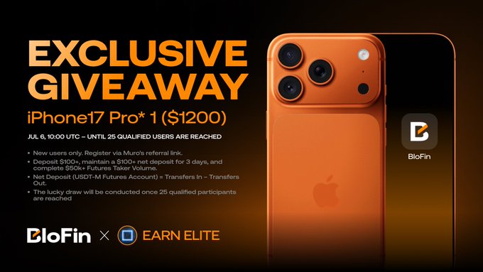 This image is an exclusive giveaway advertisement from BloFin and Earn Elite, offering an iPhone 17 Pro (valued at $1200) to the first 25 qualified users who register via Muro's referral link, deposit $100+, maintain a $10+ net deposit for 3 days, and complete $50k+ in futures trading by July 6 at 10:00 UTC. The promotional image ties directly to the post's recommendation of BloFin as a smooth, no-KYC trading platform.
