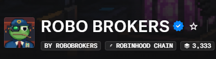 A digital art piece titled 'ROBO BROKERS' by @ROBOBROKERS on the Robinhood Chain, showing a green-faced character in a suit, with a price tag of 3,333.