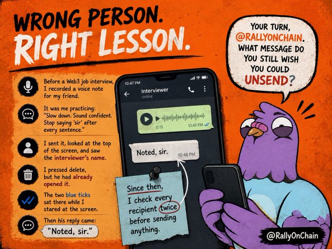 An infographic titled 'WRONG PERSON. RIGHT LESSON.' by @RallyOnChain showing a story about sending a voice note to the wrong interviewer's chat, with a purple bird character asking 'WHAT MESSAGE DO YOU STILL WISH YOU COULD UNSEND?'