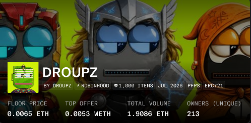 A crypto/NFT project banner for 'DROUPZ' displaying stats like '1,000 ITEMS JUL 2026 PFPS ERC721', 'FLOOR PRICE 0.0065 ETH', 'TOP OFFER 0.0053 WETH', and 'TOTAL VOLUME 1.9086 ETH' with three helmeted character designs.