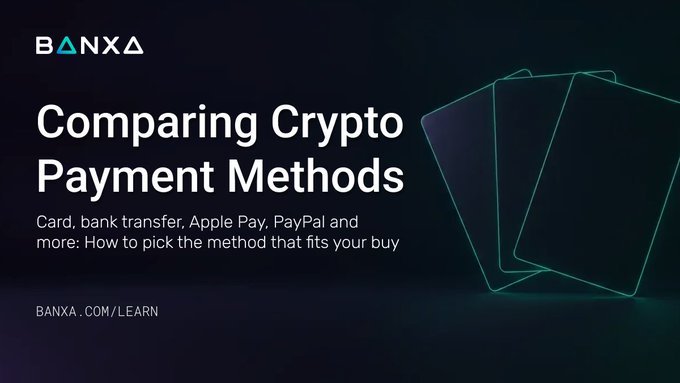 A banner from BANXA titled 'Comparing Crypto Payment Methods' with subtitle text 'Card, bank transfer, Apple Pay, PayPal and more: How to pick the method that fits your buy' and URL BANXA.COM/LEARN.