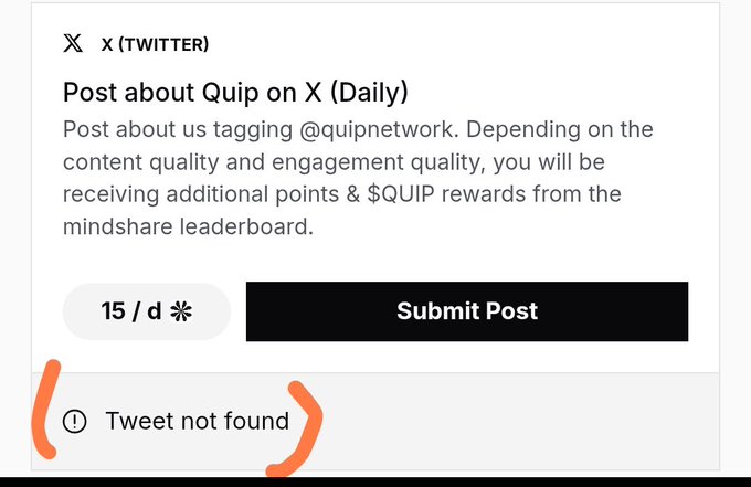 A screenshot of a daily X (Twitter) posting task for Quip, offering 15 points per day for tagging @quipnetwork, with a 'Tweet not found' notification highlighted in orange.