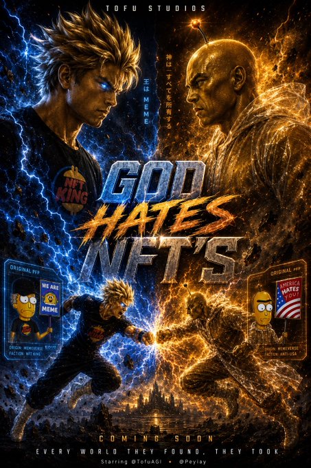 A dramatic movie poster titled "GOD HATES NFT'S" by Tofu Studios, featuring an anime-style character with spiky hair and glowing blue eyes facing off against a bald character in flames, with NFT collectible cards on the sides.
