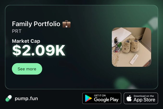 A pump.fun app card displaying 'Family Portfolio' (PRT) with a market cap of $2.09K and a thumbnail image of plush toys, alongside Google Play and App Store download buttons.