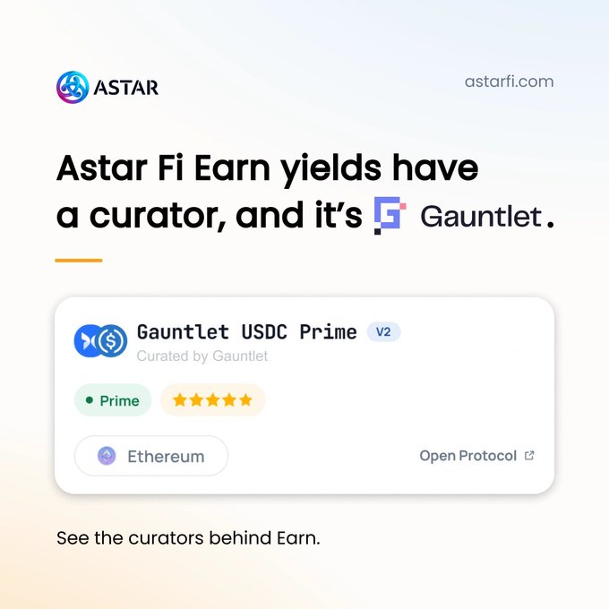 A promotional graphic from astarfi.com announcing that Astar Fi Earn yields are curated by Gauntlet, featuring a screenshot of the "Gauntlet USDC Prime V2" vault tagged with a five-star Prime rating on Ethereum as an Open Protocol. The image visually reinforces the post's message about Gauntlet acting as the trusted curator behind Earn vaults, with their name prominently displayed on each vault before users supply funds.