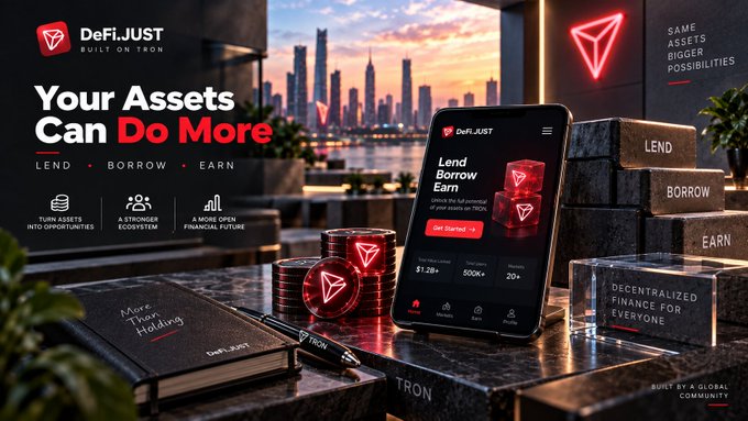 A promotional advertisement for DeFi.JUST, built on TRON, displaying 'Your Assets Can Do More' with options to Lend, Borrow, and Earn, shown on a smartphone with stacks of red TRON coins.