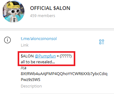 A Telegram channel preview for 'OFFICIAL $ALON' shows 459 members with a link to t.me/aloncoinonsol and a contract address, with highlighted text reading '$ALON @Pumpfun = (?????) all to be revealed...'