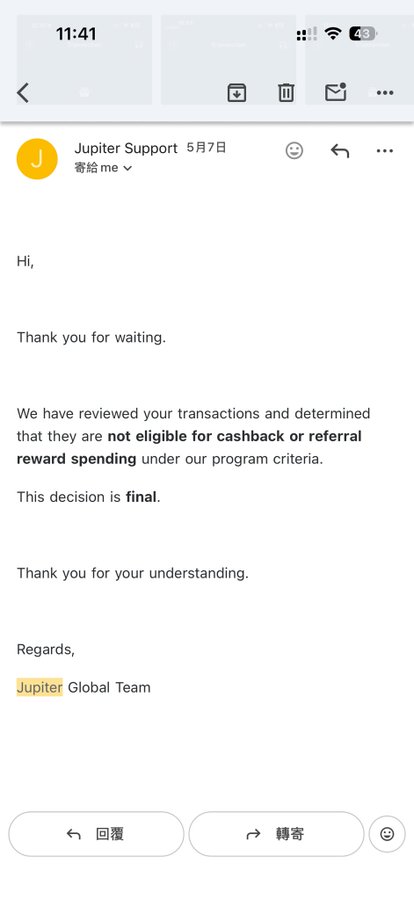 A screenshot of an email from 'Jupiter Support' dated 5月7日 stating that reviewed transactions are 'not eligible for cashback or referral reward spending' and that the decision is final.