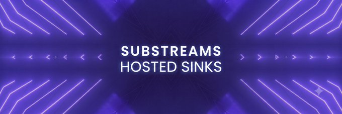 A banner with a futuristic purple neon design features the text "SUBSTREAMS HOSTED SINKS" centered against a radiating light pattern, visually promoting the streamlined, tech-forward process described in the post for transforming onchain data into a queryable database table.