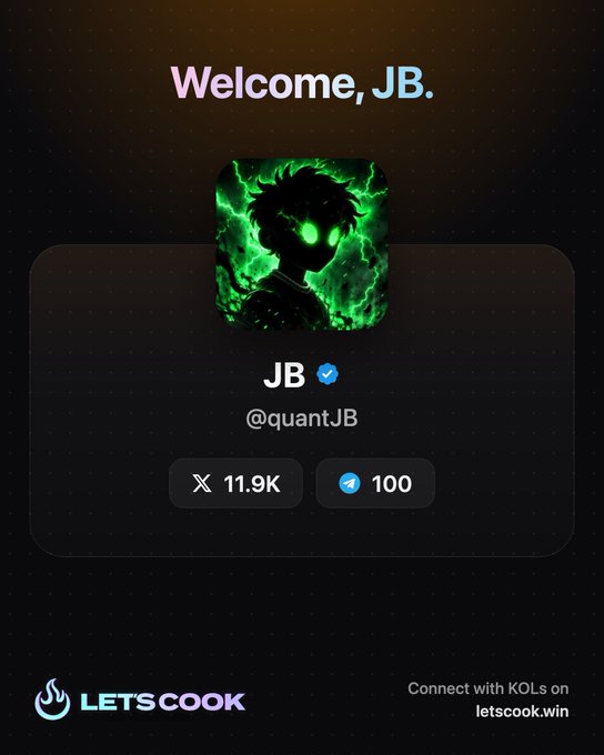 A welcome screen for JB (@quantJB) on LetsCook displays a green-themed anime profile picture with glowing eyes, showing 11.9K followers on X and 100 on Telegram.