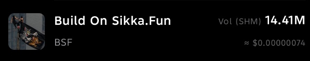 A token listing for 'Build On Sikka.Fun' (BSF) showing a volume of 14.41M SHM and a price of approximately $0.00000074.