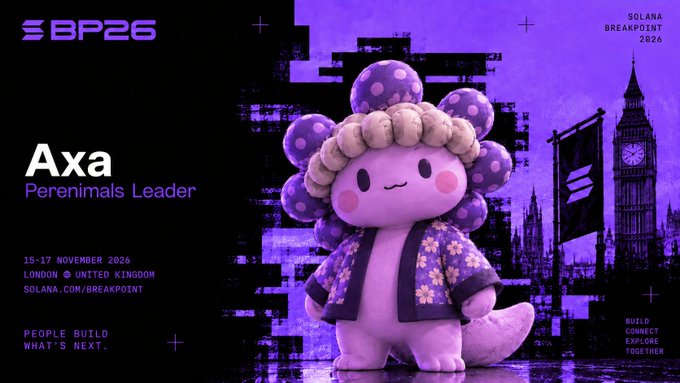 An event graphic for 'SBP26 SOLANA BREAKPOINT 2026' featuring a purple flower-like mascot character named 'Axa' with text 'Perenimals Leader' and 'London, United Kingdom, 15-17 November 2026'.