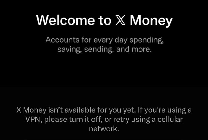 The image shows a welcome screen for "X Money" with a message stating "X Money isn't available for you yet. If you're using a VPN, please turn it off, or retry using a cellular network." This relates to the post by illustrating the user's experience of being blocked from accessing X Money, with the VPN troubleshooting suggestion hinting at possible regional restrictions.