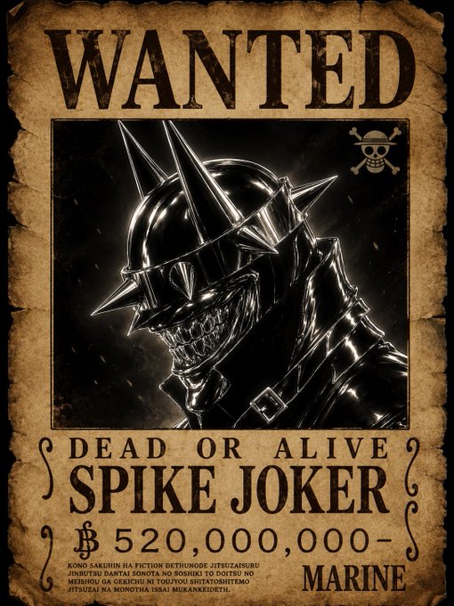 A vintage-style 'WANTED' poster featuring a dark, spiky armored villain labeled 'DEAD OR ALIVE SPIKE JOKER' with a bounty of '520,000,000' from the 'MARINE'.
