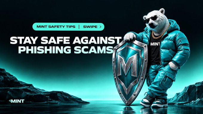 A promotional graphic for 'MINT' features a bear character wearing sunglasses and a teal puffer jacket, holding a shield next to the text 'STAY SAFE AGAINST PHISHING SCAMS' and 'MINT SAFETY TIPS | SWIPE >'.