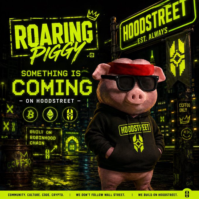 A neon-styled promotional graphic titled 'ROARING PIGGY' announces 'SOMETHING IS COMING ON HOODSTREET,' featuring a pig wearing a red headband, sunglasses, and a black 'HOODSTREET' hoodie, with logos for Bitcoin, Ethereum, and another cryptocurrency and text stating 'BUILT ON ROBINHOOD CHAIN.'