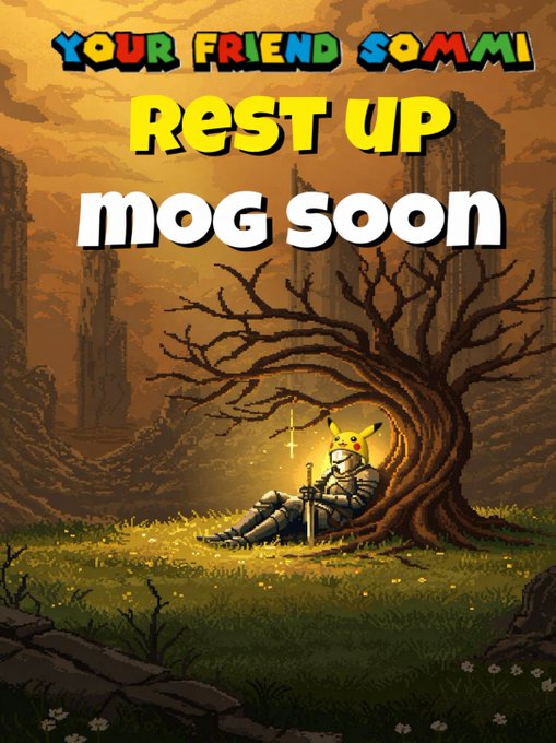A pixel-art style illustration featuring a knight with a Pikachu helmet resting under a tree, with the colorful text "YOUR FRIEND SOMMI REST UP MOG SOON" displayed at the top.