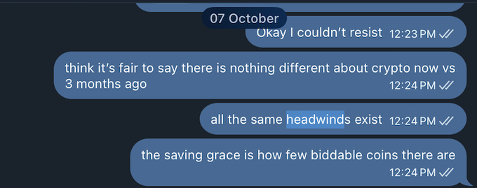 A screenshot of a dark-themed text message conversation dated 07 October discussing the current state of crypto, mentioning "headwinds" and the lack of biddable coins.
