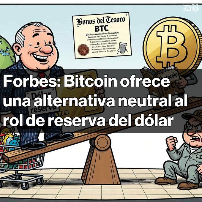 A cartoon illustration showing a politician on a seesaw balanced against Bitcoin, with Spanish text reading 'Forbes: Bitcoin ofrece una alternativa neutral al rol de reserva del dólar.'