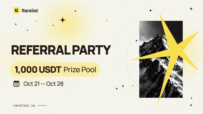 A Rarelist promotional graphic reads “REFERRAL PARTY,” “1,000 USDT Prize Pool,” and “Oct 21 — Oct 28,” with a mountain photo and yellow starburst design.