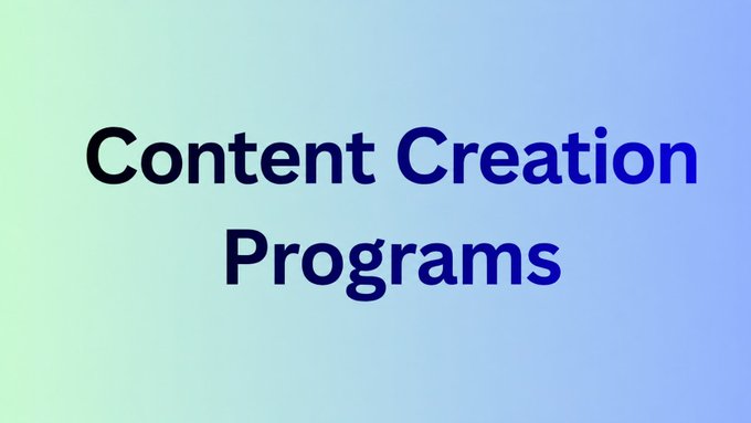 The image displays the text "Content Creation Programs" in dark blue lettering against a soft gradient background transitioning from green to blue. It serves as a title card for a post highlighting various active content creator reward programs, including a $20,000 pool from Swaymark and Binance's initiative targeting smaller creators.