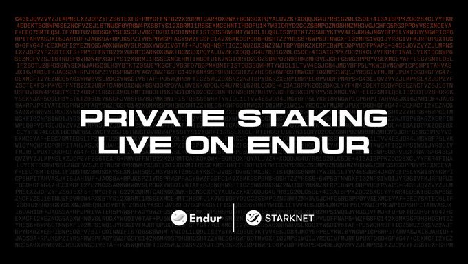 The image displays the bold white text "PRIVATE STAKING LIVE ON ENDUR" centered over a dark background filled with green and white hexadecimal code, featuring the Endur logo and the "STARKNET" name at the bottom. It visually reinforces the post's announcement of EndurFi launching private liquid staking for strkBTC and STRK on Starknet.