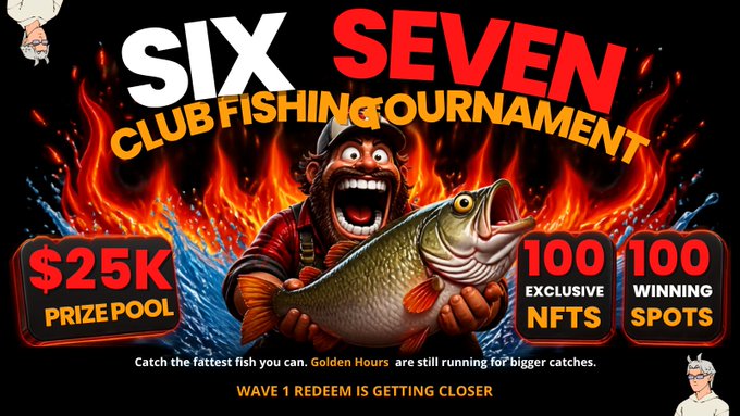 An advertisement for the "SIX SEVEN CLUB FISHING TOURNAMENT" featuring a fisherman holding a large bass, with a $25K prize pool, 100 exclusive NFTs, and 100 winning spots.