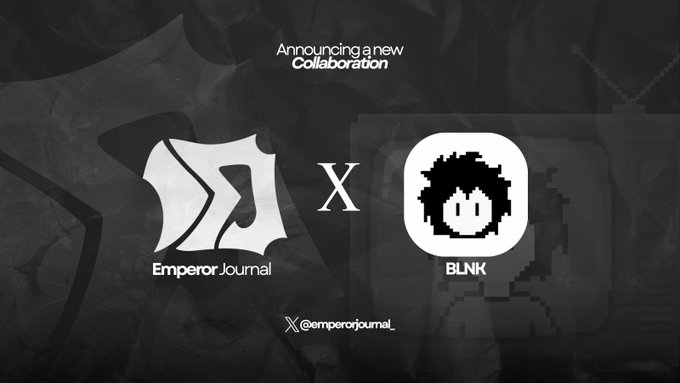 A black and white promotional graphic announcing a new collaboration between "Emperor Journal" and "BLNK," featuring both logos separated by an "X" with the header "Announcing a new Collaboration" and the handle "@emperorjournal_" at the bottom. The monochromatic design reflects BLNK's concept of "A digital IP of colour and feelings" where "the world stays grey until you fill it."
