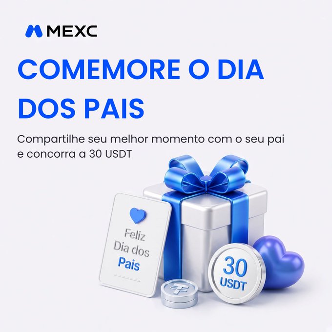 A promotional graphic from MEXC exchange with Portuguese text 'COMEMORE O DIA DOS PAIS' (Celebrate Father's Day), showing a gift box, a 'Feliz Dia dos Pais' card, and a 30 USDT prize coin.