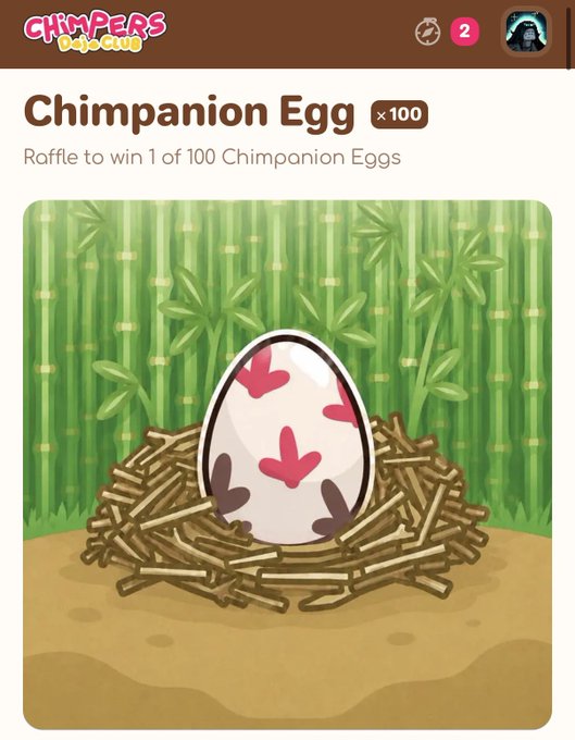A mobile game screen displays 'Chimpanion Egg ×100' from Chimpers, showing a raffle entry for an egg decorated with pink and purple hearts sitting in a bamboo nest.