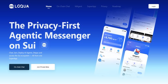 Website hero for LOQUA, described as 'The Privacy-First Agentic Messenger on Sui', featuring navigation links (Home, On Chain Chat, MAgent, SuperApp, Privacy, Roadmap) and CTAs for 'On-chain Chat' and 'Join Private Beta' alongside mobile app screenshots.