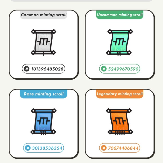 Four minting scrolls of varying rarities: Common (#101396485028), Uncommon (#52499670590), Rare (#30138536354), and Legendary (#70674486844).