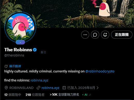 A Twitter/X profile screenshot for 'The Robinns' (@therobinns) showing a cartoon bird avatar, with the bio reading 'highly cultured. mildly criminal. currently missing on @robinhoodcrypto' and 'find the robinns: robinns.xyz', joined August 2026.