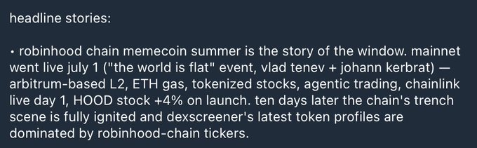 The image shows a text-based post listing headline stories, with the main one describing Robinhood Chain's memecoin summer narrative following its July 1 mainnet launch, featuring tokenized stocks, agentic trading, Chainlink integration, and a +4% HOOD stock jump on launch day, with their tickers now dominating Dexscreener profiles.