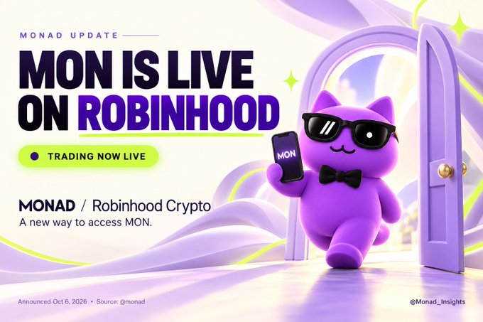 A promotional graphic announcing 'MON IS LIVE ON ROBINHOOD' as part of a Monad update, featuring a purple cat mascot in sunglasses holding a phone, with 'TRADING NOW LIVE' and 'MONAD / Robinhood Crypto - A new way to access MON' displayed.