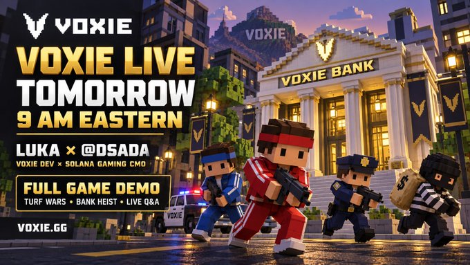A 'VOXIE' promotional banner advertising 'VOXIE LIVE TOMORROW 9 AM EASTERN' featuring 'LUKA x @DSADA' with a Full Game Demo including 'TURF WARS, BANK HEIST, LIVE Q&A', set against a voxel-style bank heist scene.