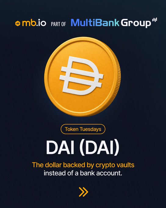 A promotional graphic from mb.io (part of MultiBank Group) features a 3D gold coin with the DAI symbol, highlighting it for "Token Tuesdays." The text reads "DAI (DAI) — The dollar backed by crypto vaults instead of a bank account," aligning with the post's spotlight on this stablecoin.