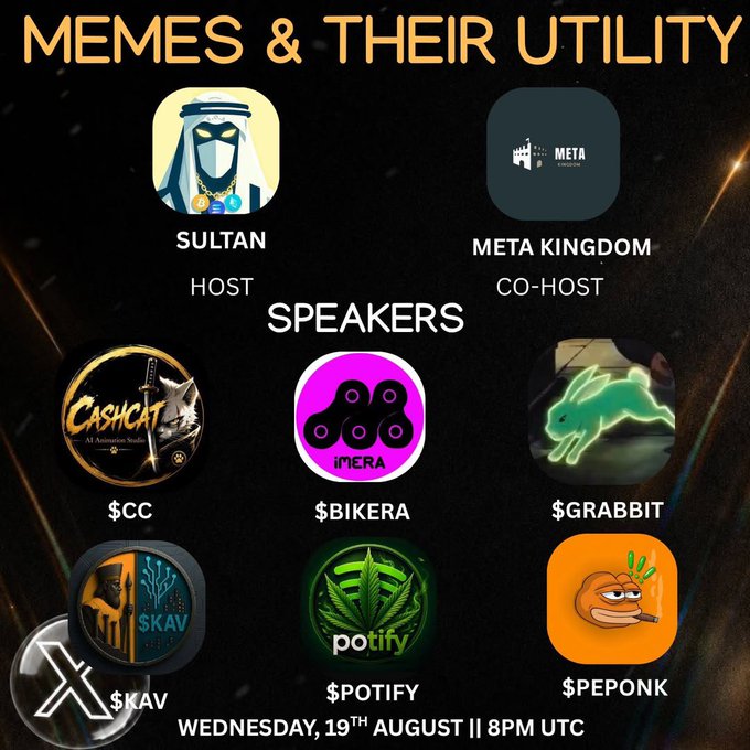 A promotional graphic for a Twitter Space event titled "MEMES & THEIR UTILITY," hosted by Sultan with Meta Kingdom as co-host, featuring speakers $CC, $BIKERA, $GRABBIT, $KAV, $OTIFY, and $PEPONK, scheduled for Wednesday, 19th August at 8PM UTC. The image directly corresponds to the post by listing all the participating meme projects (@eraofthebike, @peponkwtf, @KavianCoin, @GRABBITx0, @chance_sauce, @CASHCATCAT) invited to the collab space.