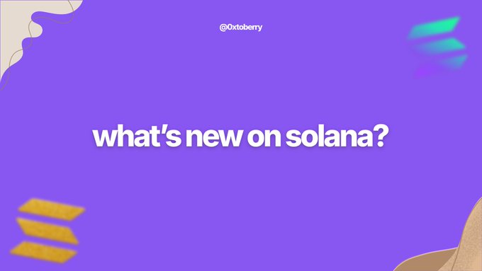 Purple graphic with text reading 'what's new on solana?' credited to @0xtoberry.