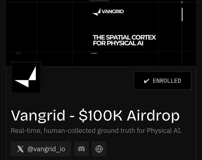 A dark-themed digital announcement for a 'Vangrid - $100K Airdrop', featuring the Vangrid logo, the text 'THE SPATIAL CORTEX FOR PHYSICAL AI', an 'ENROLLED' button, and social media handle '@vangrid_io'.