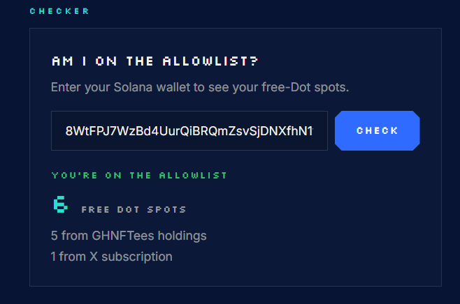A screenshot of a wallet checker interface titled "AM I ON THE ALLOWLIST?" displays the verified wallet address "8WtFPJ7WzBd4UurQIBRQmZsvSjDNXfhN1" with a "YOU'RE ON THE ALLOWLIST" confirmation, granting 5 Free Dot Spots from GHNFTees holdings and 1 from X subscription—visually confirming the post's announcement that subscribers who replied are now eligible for DotLand's Phase 2 launch allowlist.