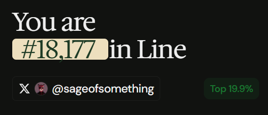 A dark screen displaying the text 'You are #18,177 in Line' with an X (Twitter) handle @sageofsomething and a 'Top 19.9%' indicator.
