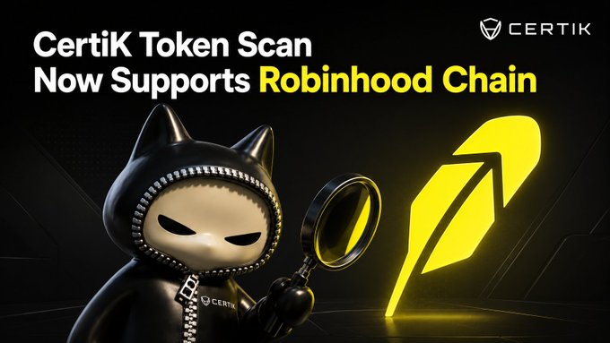 A promotional graphic featuring the CertiK mascot (a black cat in a hoodie) holding a magnifying glass next to the yellow Robinhood Chain feather logo, with text reading "CertiK Token Scan Now Supports Robinhood Chain."