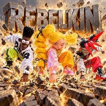 A promotional poster for 'Rebelkin' featuring four stylized doll-like characters with colorful hair, breaking through a concrete surface amid flames and debris.