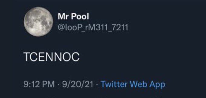 A tweet from user "Mr Pool" (@looP_rM311_7211) posted on 9/20/21 at 9:12 PM displays the word "TCENNOC" — which is "CONNECT" spelled backwards, playfully answering the post's question of whether it's time to connect or disconnect.