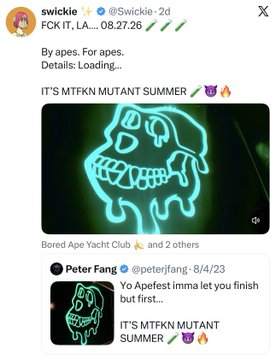 Tweet from swickie (@Swickie) featuring a neon green Ape mutant skull graphic with text 'IT'S MTFKN MUTANT SUMMER' and a price reference to FCK IT, LA token at 0.27.