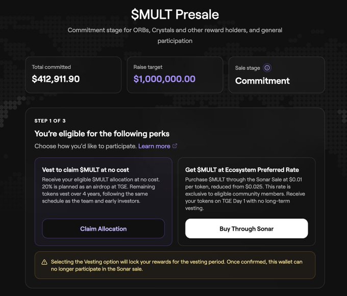 The image shows a "$MULT Presale" page displaying $412,911.90 committed out of a $1,000,000 raise target during the commitment stage, offering eligible ORBs, Crystals, and reward holders two options: a free vested allocation (20% at TGE, rest over 4 years) or purchasing at the ecosystem preferred rate of $0.01 through Sonar Sale, matching the post's details about the ongoing presale participation options.