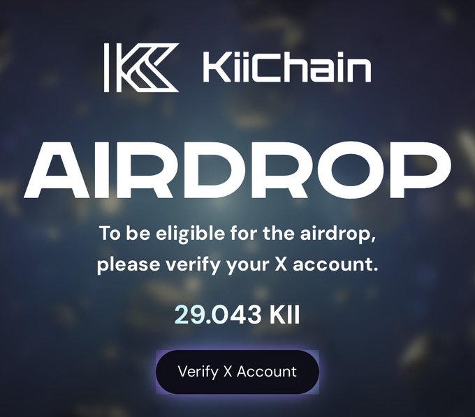 A promotional graphic for the KiiChain ($KII) airdrop showing an allocation of 29.043 KII tokens and a "Verify X Account" button, matching the post's instructions to verify eligibility before claiming.