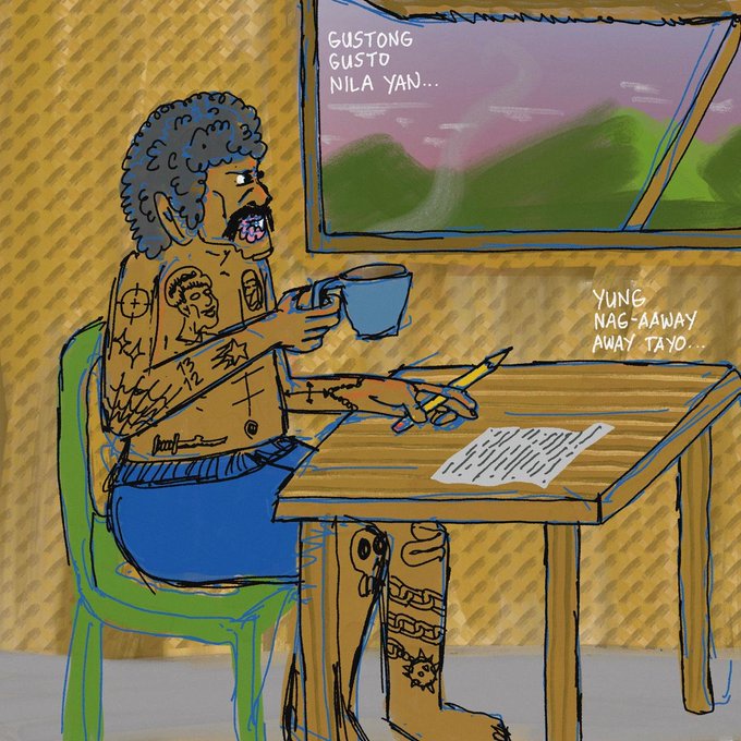An illustrated cartoon of a tattooed man sitting at a table with a cup, with Filipino text 'GUSTONG GUSTO NILA YAN...' and 'YUNG NAG-AAWAY AWAY TAYO...' visible.